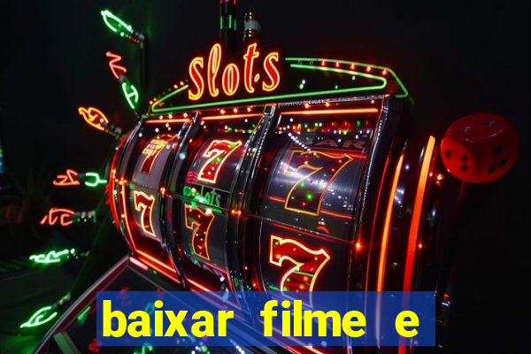 baixar filme e series mp4